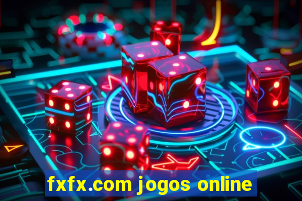 fxfx.com jogos online